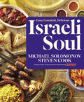 Israeli Soul: Easy, Essential, Delicious by Solomonov, Micha