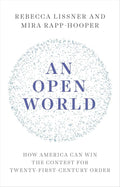 An Open World: How America Can Win the Contest for Twenty-Fi