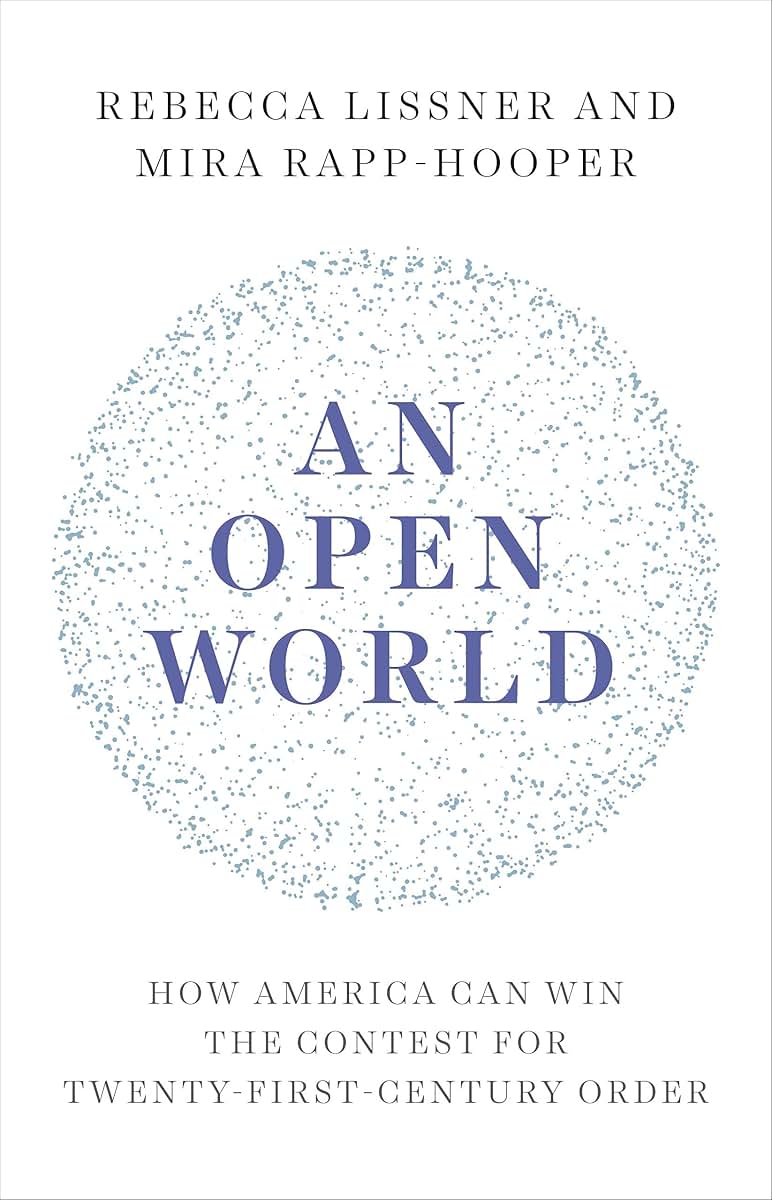 An Open World: How America Can Win the Contest for Twenty-Fi