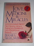 Love, Medicine and Miracles by Bernie S. Siegel