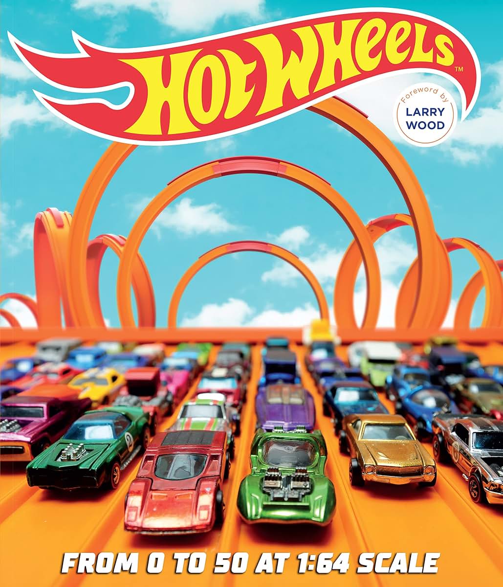 Hot Wheels: From 0 to 50 at 1:64 Scale by Palmer, Kris