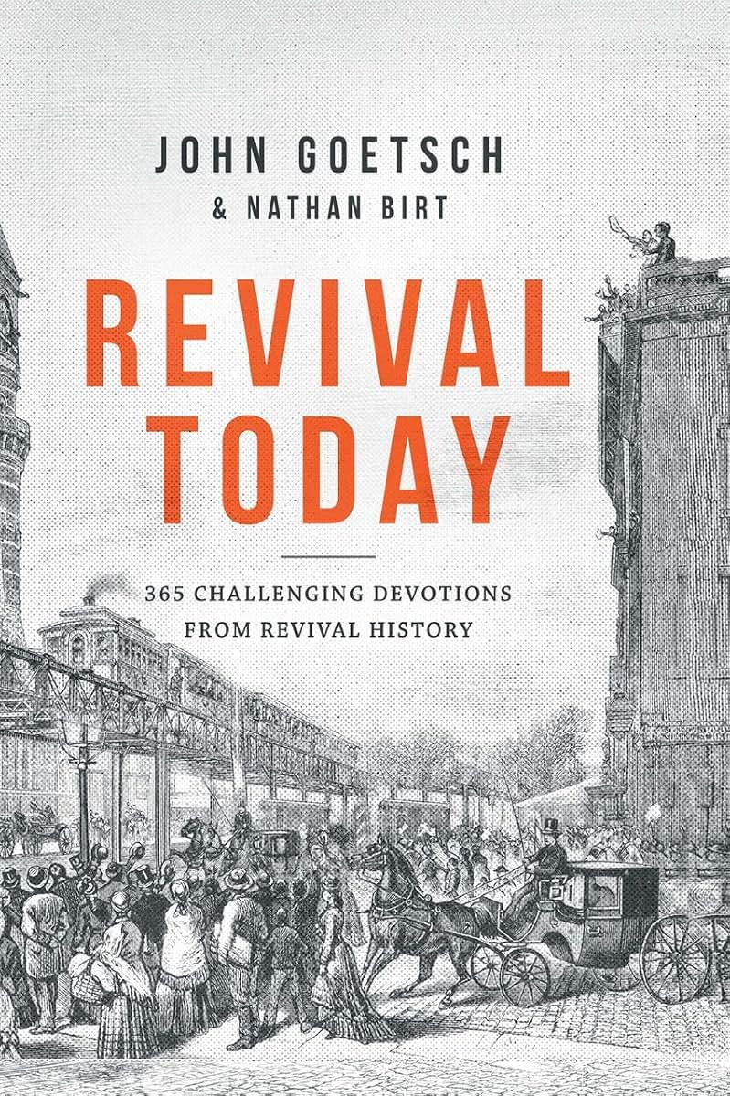 Revival Today: 365 Challenging Devotions from Revival Histor