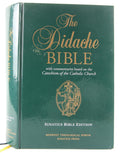 The Didache Bible: With Commentaries Based on the Catechism