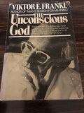 Unconscious God by Frankl, Viktor Emil