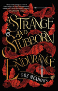 A Strange and Stubborn Endurance (The Tithenai Chronicles, 1