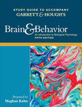 Study Guide to Accompany Garrett & Hough's Brain & Behavior