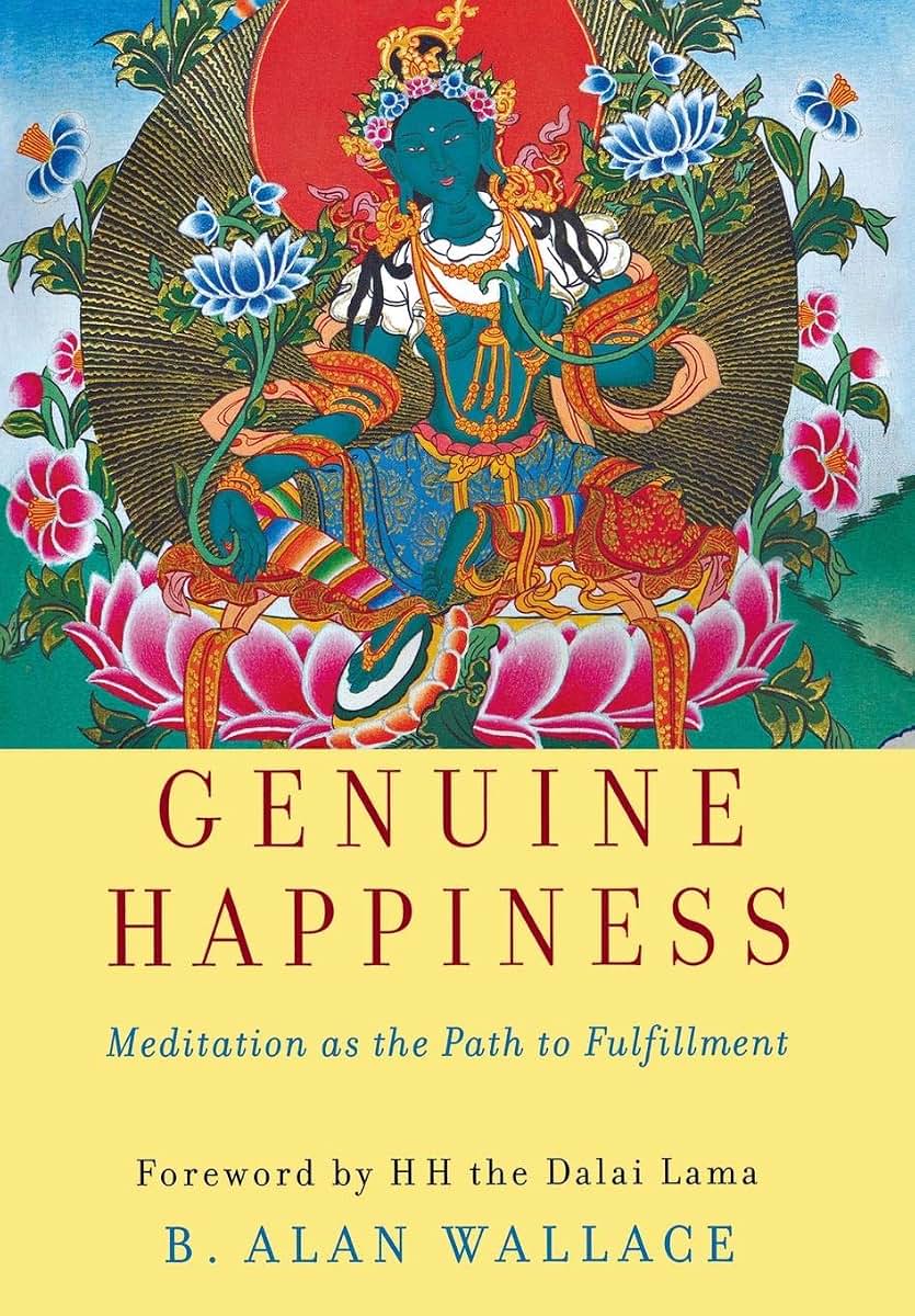 Genuine Happiness: Meditation as the Path to Fulfillment by