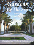 Gardens by the Sea: Creating a Tropical Paradise
