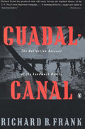 Guadalcanal: The Definitive Account of the Landmark Battle b
