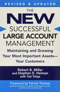 The New Successful Large Account Management: Maintaining and