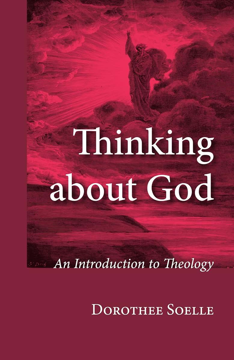 Thinking about God: An Introduction to Theology by Solle, Do