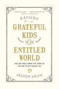 Raising Grateful Kids in an Entitled World