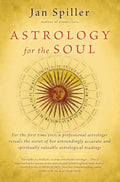 Astrology for the Soul by Spiller, Jan