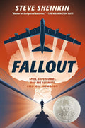 Fallout: Spies, Superbombs, and the Ultimate Cold War Showdo