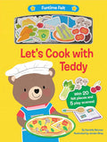 Let's Cook with Teddy: With 20 colorful felt play pieces (Fu