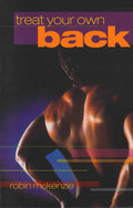Treat Your Own Back by Robin A. McKenzie