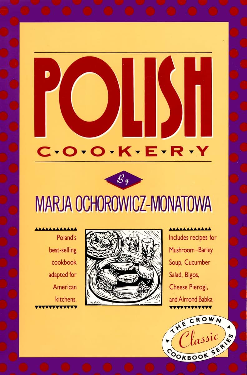 Polish Cookery : Poland's Bestselling Cookbook Adapted for A