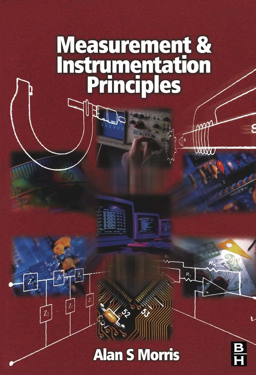 Measurement and Instrumentation Principles, Third Edition by