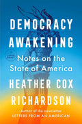 Democracy Awakening: Notes on the State of America (Random H
