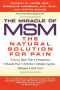 The Miracle of MSM: The Natural Solution for Pain by Jacob