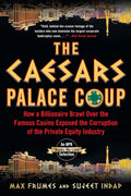 The Caesars Palace Coup: How A Billionaire Brawl Over the Fa