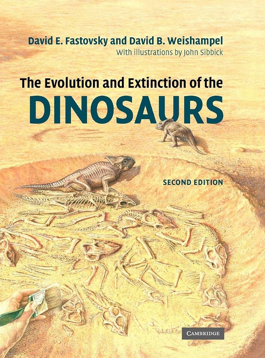 The Evolution and Extinction of the Dinosaurs by Fastovsky,