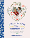 Southern Girl Meets Vegetarian Boy: Down Home Classics for V