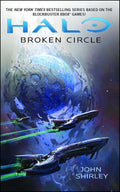 Halo: Broken Circle (14) by John Shirley
