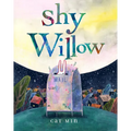 Shy Willow - Hardcover