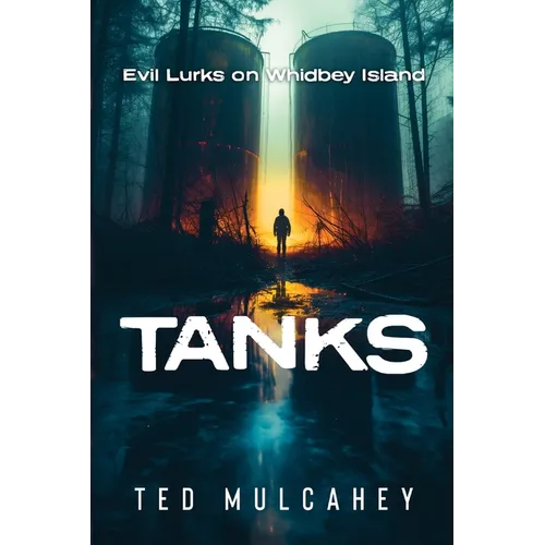 Tanks: Evil Lurks on Whidbey Island - Paperback