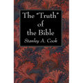 The "Truth" of the Bible - Hardcover
