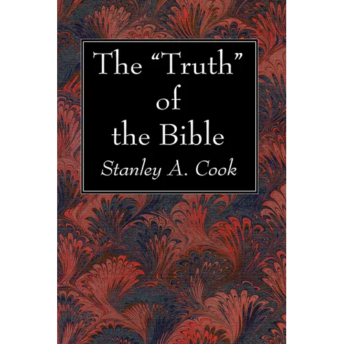 The "Truth" of the Bible - Hardcover