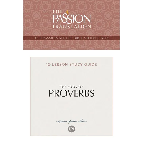 Tpt the Book of Proverbs: 12-Lesson Study Guide - Paperback