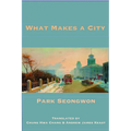 What Makes a City - Paperback