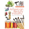 The American Beauty Industry Encyclopedia - Hardcover