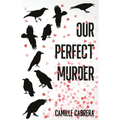 Our Perfect Murder - Paperback