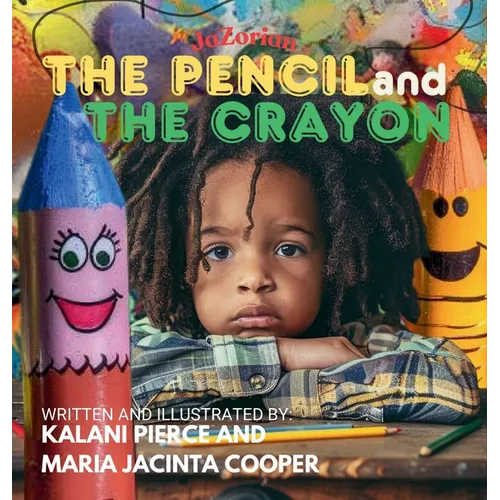 The Pencil and the Crayon - Hardcover