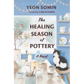 The Healing Season of Pottery - Paperback