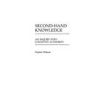 Second-Hand Knowledge: An Inquiry Into Cognitive Authority - Hardcover