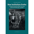 How Institutions Evolve - Paperback