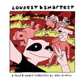 Loudest & Smartest - Paperback