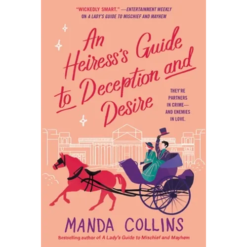 An Heiress's Guide to Deception and Desire - Paperback