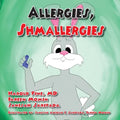 Allergies Shmallergies - Paperback