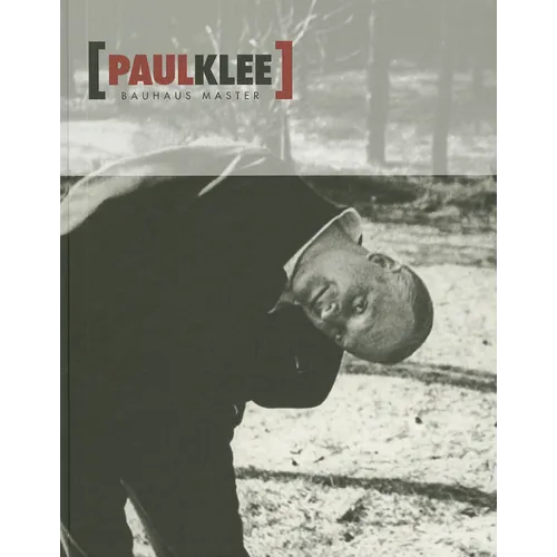 Paul Klee: Bauhaus Master - Hardcover