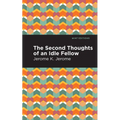 Second Thoughts of an Idle Fellow - Hardcover