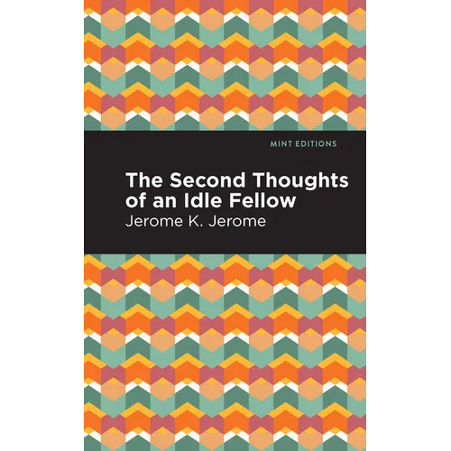 Second Thoughts of an Idle Fellow - Hardcover