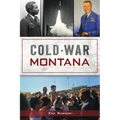 Cold War Montana - Paperback