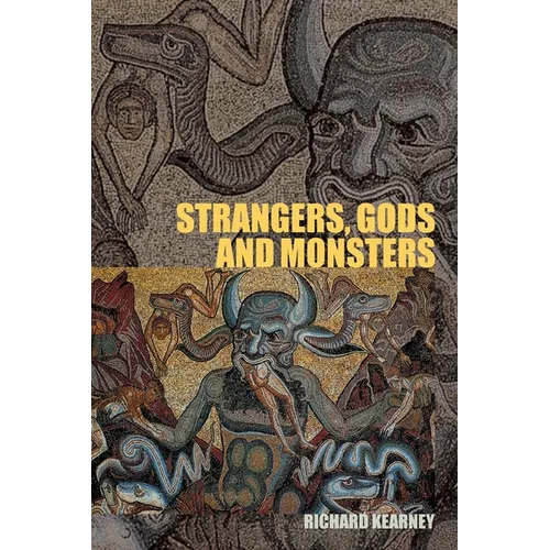 Strangers, Gods and Monsters: Interpreting Otherness - Paperback