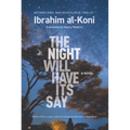 The Night Will Have Its Say - Paperback