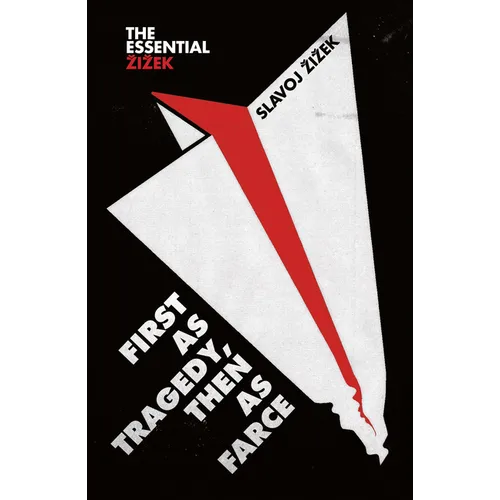First as Tragedy, Then as Farce - Paperback